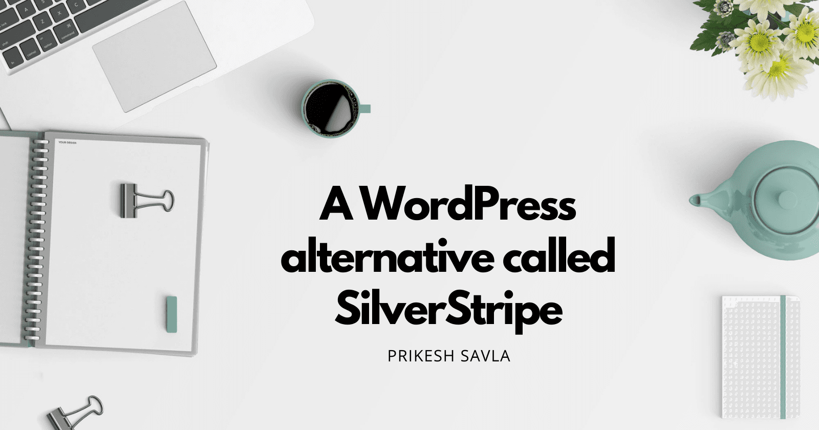 A WordPress alternative called SilverStripe